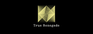 True Renegade